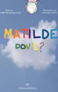 Matilde dov’è?