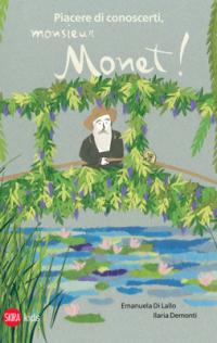 Piacere di conoscerti, monsieur Monet!