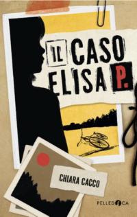IL CASO ELISA P.
