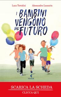 I bambini vengono dal futuro